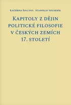 Kapitoly z dějin politické filosofie v českých zemích 17. století
