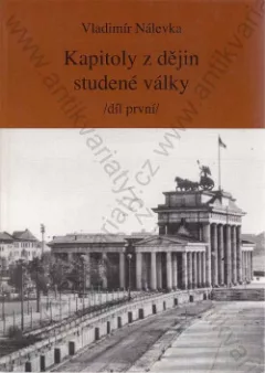 Kapitoly z dějin studené války. Díl 1