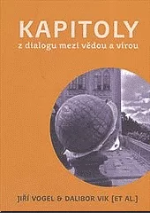 Kapitoly z dialogu mezi vědou a vírou