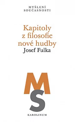 Kapitoly z filosofie nové hudby
