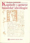 Kapitoly z geneze husitské ideologie