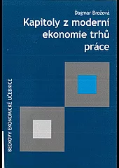 Kapitoly z moderní ekonomie trhů práce
