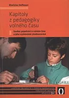 Kapitoly z pedagogiky volného času: Soubor pojednání o volném čase a jeho výchovném zhodnocování