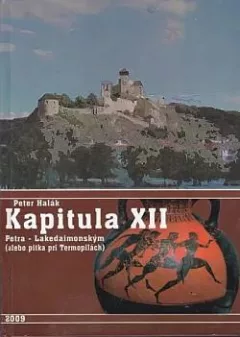Kapitula XII: Petra - Lakedaimonským (alebo pitka pri Termopilách)