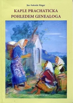 Kaple Prachaticka pohledem genealoga