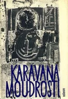 Karavana moudrosti (Orientální přísloví)