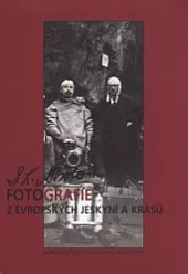 Karel Absolon - fotografie z evropských jeskyní a krasů