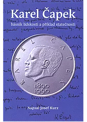 Karel Čapek: Básník lidskosti a příklad statečnosti