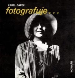 Karel Čapek fotografuje...