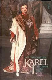 Karel I.: Poslední český král
