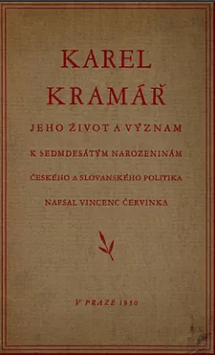 Karel Kramář: Jeho život a význam