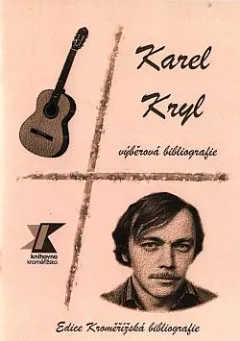 Karel Kryl: Výběrová bibliografie
