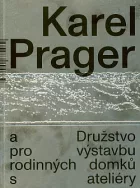 Karel Prager a Družstvo pro výstavbu rodinných domků s ateliéry