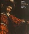 Karel Škréta 1610-1674. Doba a dílo