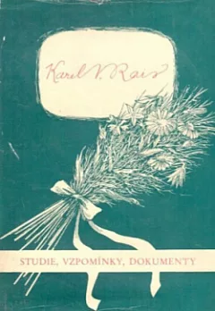 Karel V. Rais  - studie, vzpomínky, dokumenty