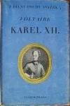 Karel XII. král švédský - díl I.