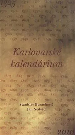 Karlovarské kalendárium 1325-2010: dějiny Karlových Varů v datech