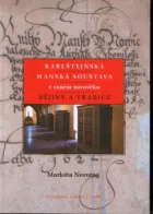 Karlštejnská manská soustava v raném novověku - dějiny a tradice