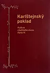 Karlštejnský poklad - kultura císařského dvora Karla IV.