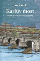 Karlův most - Legendy, pohádky, dobrodružné příběhy