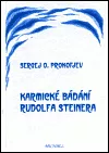Karmické bádání Rudolfa Steinera a úkoly Anthroposofické společnosti