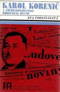 Karol Korenič a americkoslovenské robotnícke hnutie