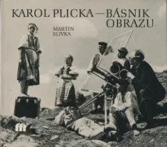 Karol Plicka básnik obrazu