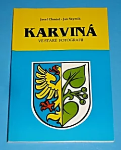 Karviná ve staré fotografii