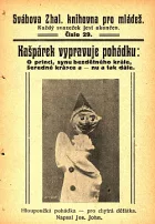 Kašpárek vypravuje pohádku: O princi, synu bezdětného krále, šeredné krásce a – nu a tak dále