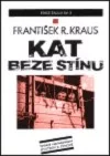Kat beze stínu