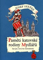 Paměti katovské rodiny Mydlářů 3. Syn Jan, nový kat staroměstský