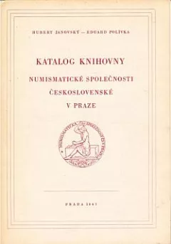 Katalog knihovny Numismatické Společnosti Československé v Praze