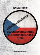 Katastrofy československých vojenských letadel v letech 1966 - 1990 - 3. díl