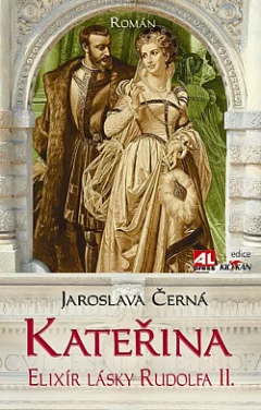 Kateřina - Elixír lásky Rudolfa II.