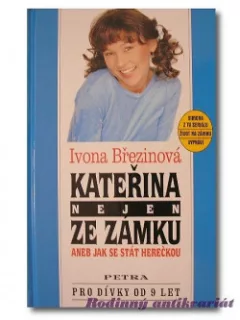 Kateřina nejen ze zámku aneb jak se stát herečkou