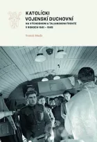 Katolícki vojenskí duchovní na východnom a talianskom fronte