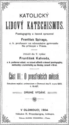Katolický lidový katechismus III. O prostředcích milosti
