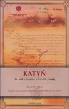 Katyň: Stalinský masakr a triumf pravdy