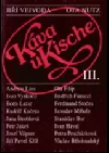Káva u Kische III.