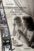 Kaviarne, krčmy a vinárne v Bratislave 1960 – 1989