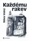 Každému rakev