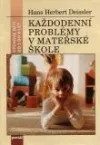 Každodenní problémy v mateřské škole: pomoc pro učitelky a rodiče