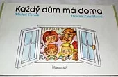 Každý dům má doma
