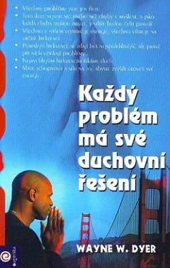Každý problém má své duchovní řešení