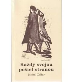 Každý svojou pošiel stranou