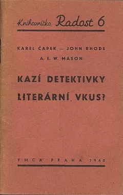 Kazí detektivky literární vkus?