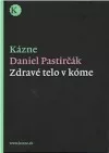 Kázne (Zdravé telo v kóme)