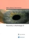 Kazuistiky z oftalmologie III.