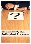 Kde jsou skuteční Boží mužové?