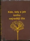 Kde, kdy a jak knihu nejraději čtu